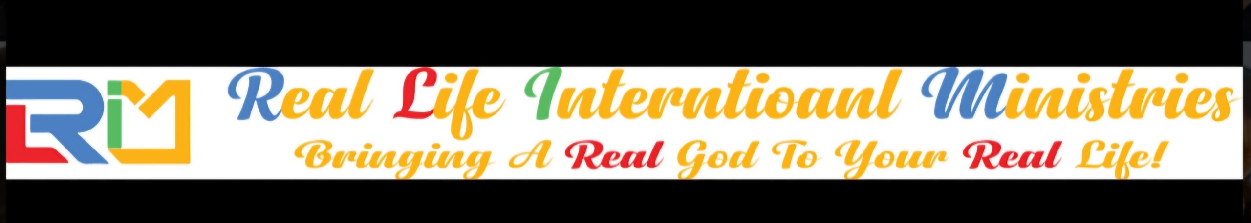 Real Life International Ministries